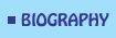 BIOGRAPHY
